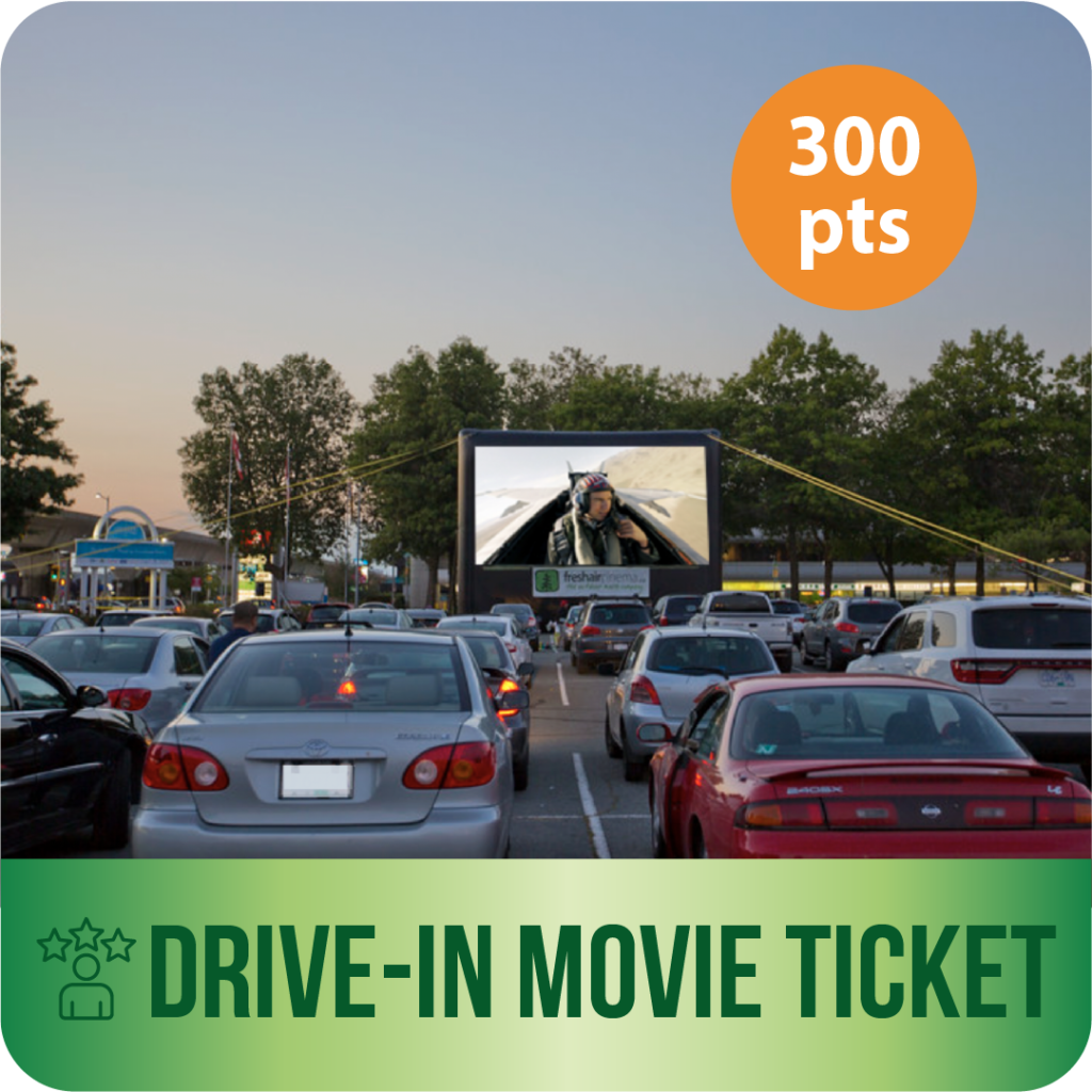 Drive in movie ticket 300 pts