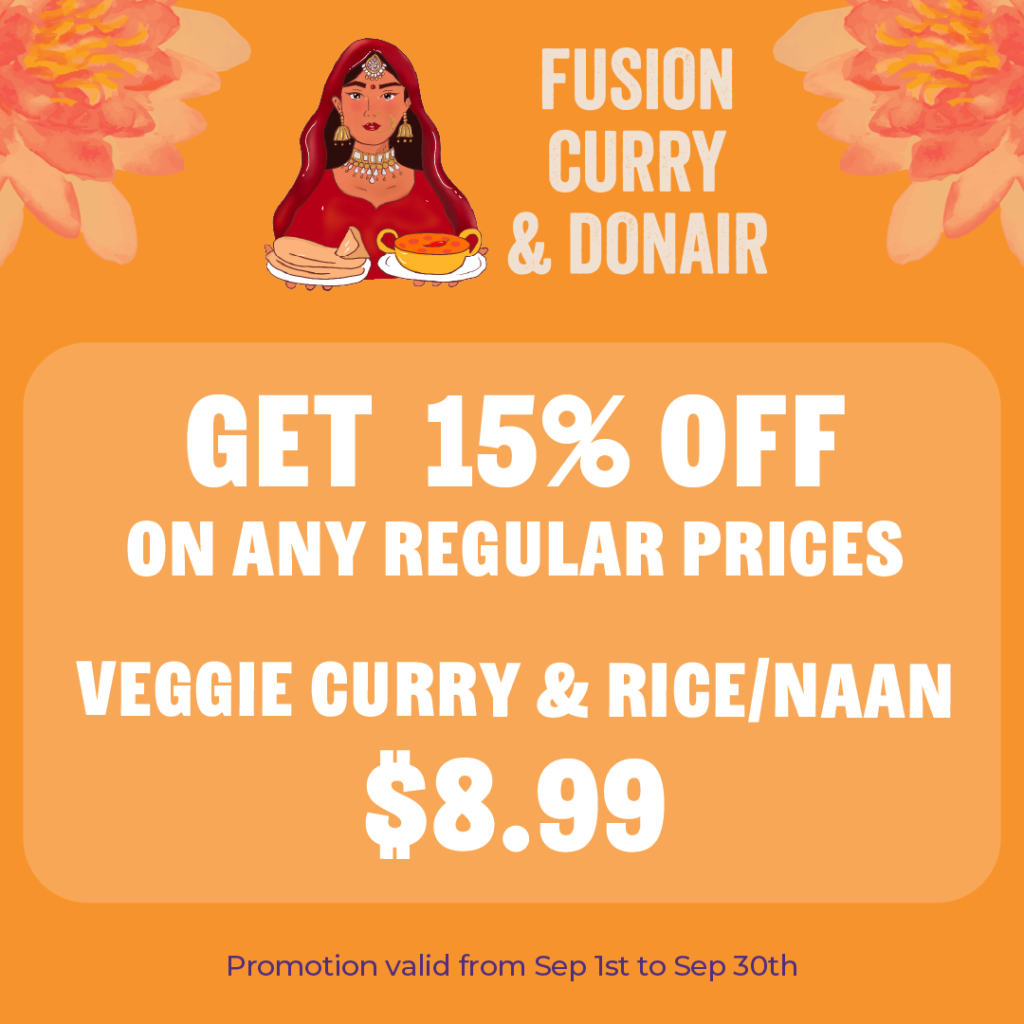 get 15% off on any regular prices veggies curry & rice/naan